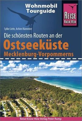 Reise Know-How Wohnmobil-Tourguide Ostseek?ste Mecklenburg-Vorpommern mit R ...