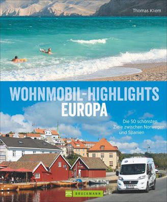 Wohnmobil-Highlights in Europa, Thomas Kliem