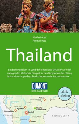 DuMont Reise-Handbuch Reisef?hrer Thailand, Mischa Loose