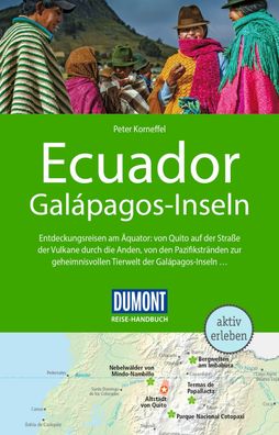 DuMont Reise-Handbuch Reisef?hrer Ecuador, Gal?pagos-Inseln, Peter Korneffel