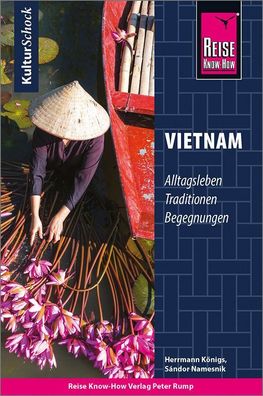Reise Know-How KulturSchock Vietnam, Herrmann K?nigs