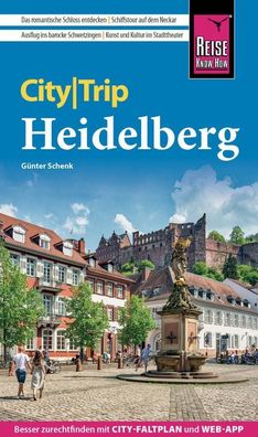 Reise Know-How CityTrip Heidelberg, G?nter Schenk