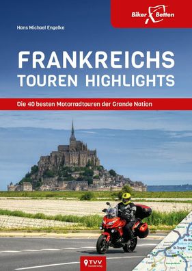 Frankreichs Tourenhighlights, Hans Michael Engelke