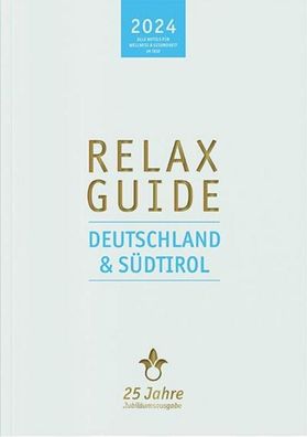 RELAX Guide 2024 Deutschland & S?dtirol, Christian Werner