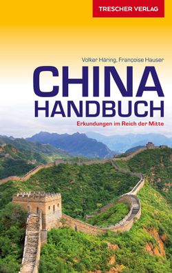 Trescher Reisef?hrer China Handbuch, Francoise Hauser