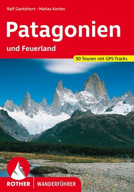 Patagonien, Ralf Gantzhorn