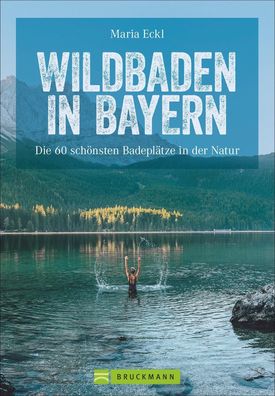 Wildbaden in Bayern, Maria Eckl