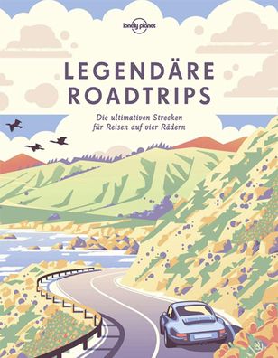 Lonely Planet Bildband Legend?re Roadtrips, Lonely Planet