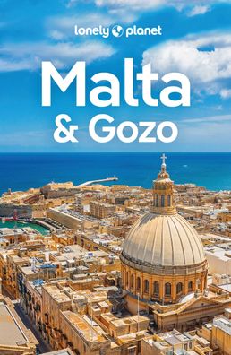 LONELY PLANET Reisef?hrer Malta & Gozo, Abigail Blasi