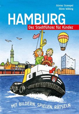Hamburg - Der Stadtf?hrer f?r Kinder, G?nter Strempel