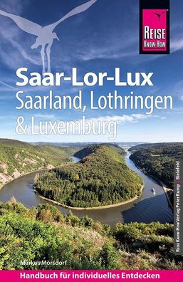 Reise Know-How Reisef?hrer Saar-Lor-Lux (Dreil?ndereck Saarland, Lothringen ...