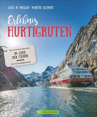 Erlebnis Hurtigruten, Axel M. Mosler