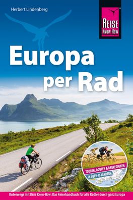 Reise Know-How Reisef?hrer Fahrradf?hrer Europa per Rad, Herbert Lindenberg