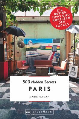 500 Hidden Secrets Paris, Marie Farman