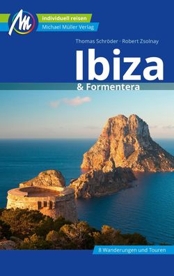 Ibiza & Formentera Reisef?hrer Michael M?ller Verlag, Thomas Schr?der