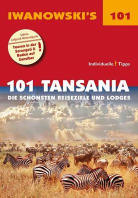 101 Tansania - Reisef?hrer von Iwanowski, Andreas W?lk