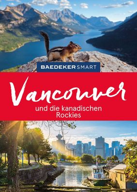 Baedeker SMART Reisef?hrer Vancouver und die kanadischen Rockies, Ole Helmh ...