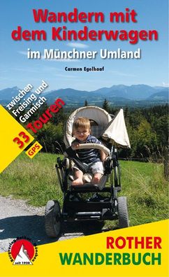 Wandern mit dem Kinderwagen im M?nchner Umland, Carmen Egelhaaf