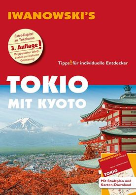 Tokio mit Kyoto - Reisef?hrer von Iwanowski, Katharina Sommer