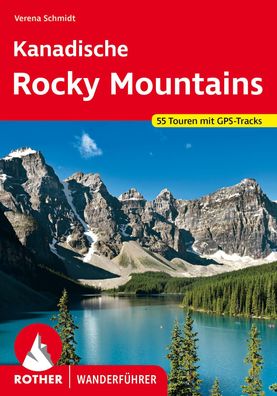 Kanadische Rocky Mountains, Verena Schmidt