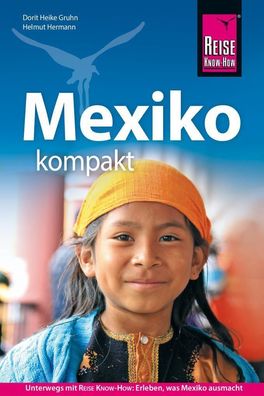 Reise Know-How Reisef?hrer Mexiko kompakt, Helmut Hermann
