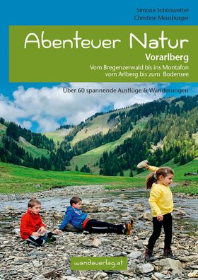 Abenteuer Natur Vorarlberg, Simone Sch?nwetter