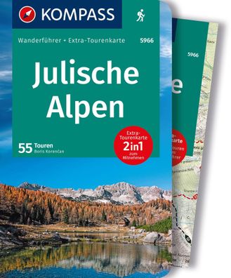 Kompass Wanderf?hrer Julische Alpen, 55 Touren mit Extra-Tourenkarte,