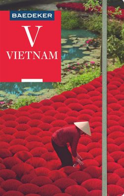 Baedeker Reisef?hrer Vietnam, Martina Miethig