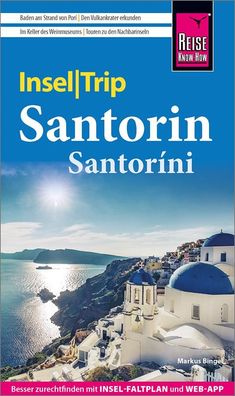 Reise Know-How InselTrip Santorin / Santor?ni, Markus Bingel