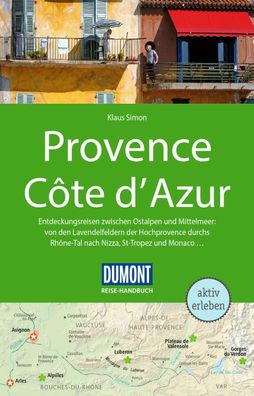 DuMont Reise-Handbuch Reisef?hrer Provence, C?te d'Azur, Klaus Simon