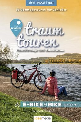 Traumtouren E-Bike und Bike Band 7 - Eifel, Mosel, Saar, Hartmut Sch?nh?fer