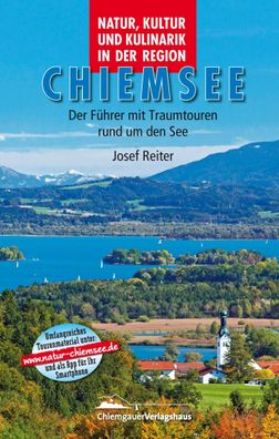 Natur, Kultur und Kulinarik in der Region Chiemsee, Wolfgang Dietzen
