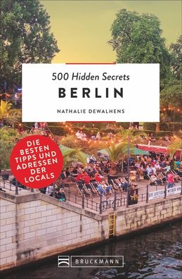500 Hidden Secrets Berlin, Nathalie Dewalhens