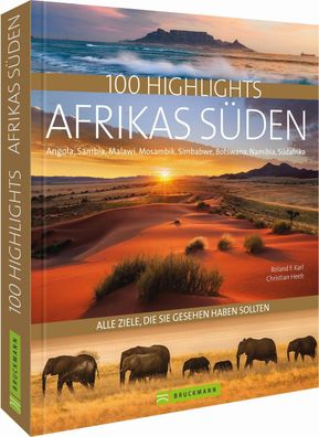 100 Highlights Afrikas S?den, Roland F. Karl