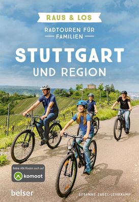Radtouren f?r Familien Stuttgart & Region, Susanne Zabel-Lehrkamp