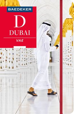 Baedeker Reisef?hrer Dubai, Vereinigte Arabische Emirate, Margit Kohl