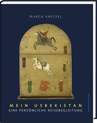 Mein Usbekistan, Marga Kreckel