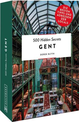 500 Hidden Secrets Gent, Derek Blyth