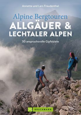Alpine Bergtouren Allg?uer & Lechtaler Alpen, Kristian Rath