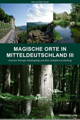 Magische Orte in Mitteldeutschland 03, Peter Traub