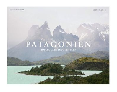 Patagonien, Reiner Sahm