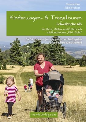Kinderwagen- & Tragetouren Schw?bische Alb, Simone Haas