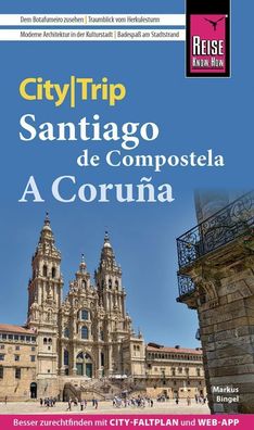 Reise Know-How CityTrip Santiago de Compostela und A Coru?a, Markus Bingel