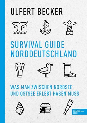 Survival Guide Norddeutschland, Ulfert Becker