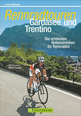 Rennradtouren Gardasee und Trentino, Uli Preunkert