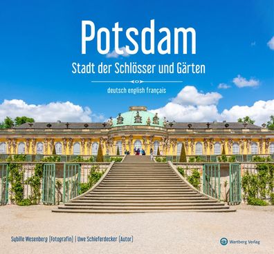 Potsdam - Stadt der Schl?sser und G?rten, Uwe Schieferdecker