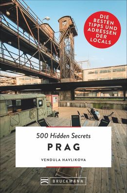 500 Hidden Secrets Prag, Vendula Havlikova