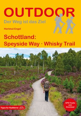 Schottland: Speyside Way Whisky Trail, Hartmut Engel