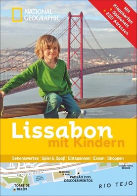 National Geographic Familien-Reisef?hrer Lissabon mit Kindern, Ela Loupiac