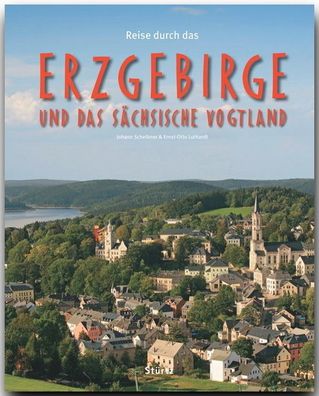 Reise durch das Erzgebirge und das S?chsische Vogtland, Ernst-Otto Luthardt